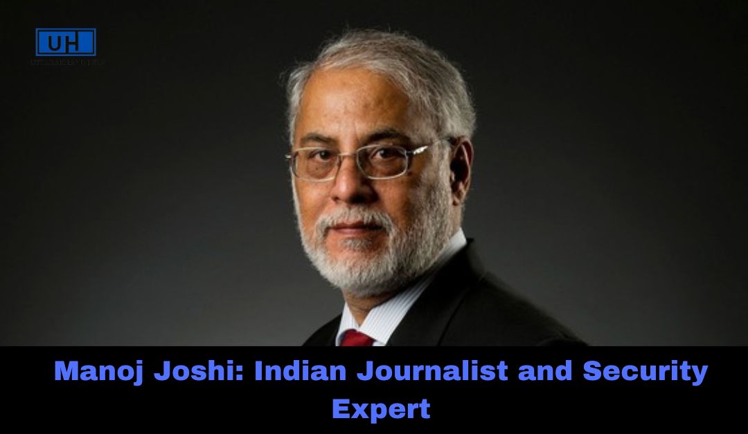 Manoj Joshi: Indian Journalist and Security Expert