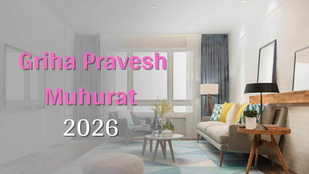 Griha Pravesh Muhurat 2026: Best Dates & Timings for Housewarming Ceremony