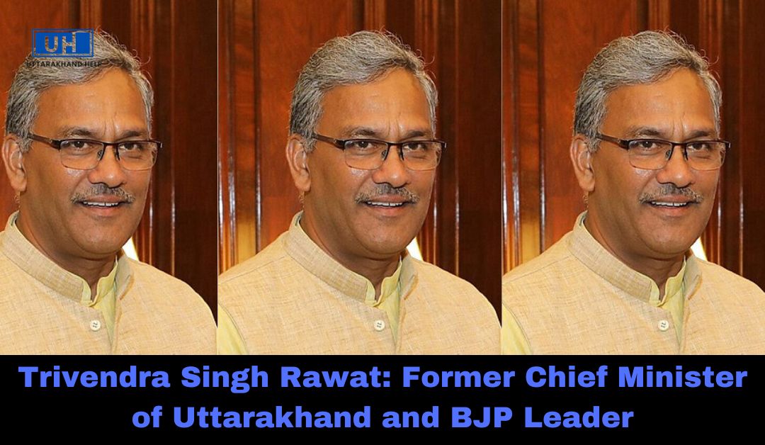 Trivendra Singh Rawat: Former Chief Minister of Uttarakhand and BJP Leader